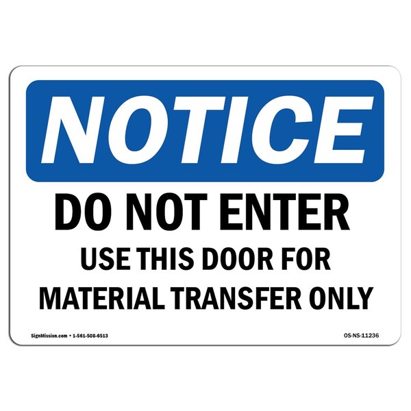 Signmission OSHA Notice Sign, 3.5" Height, 5" Width, Do Not Enter Use This Door For Material Sign, Landscape OS-NS-D-35-L-11236 - main